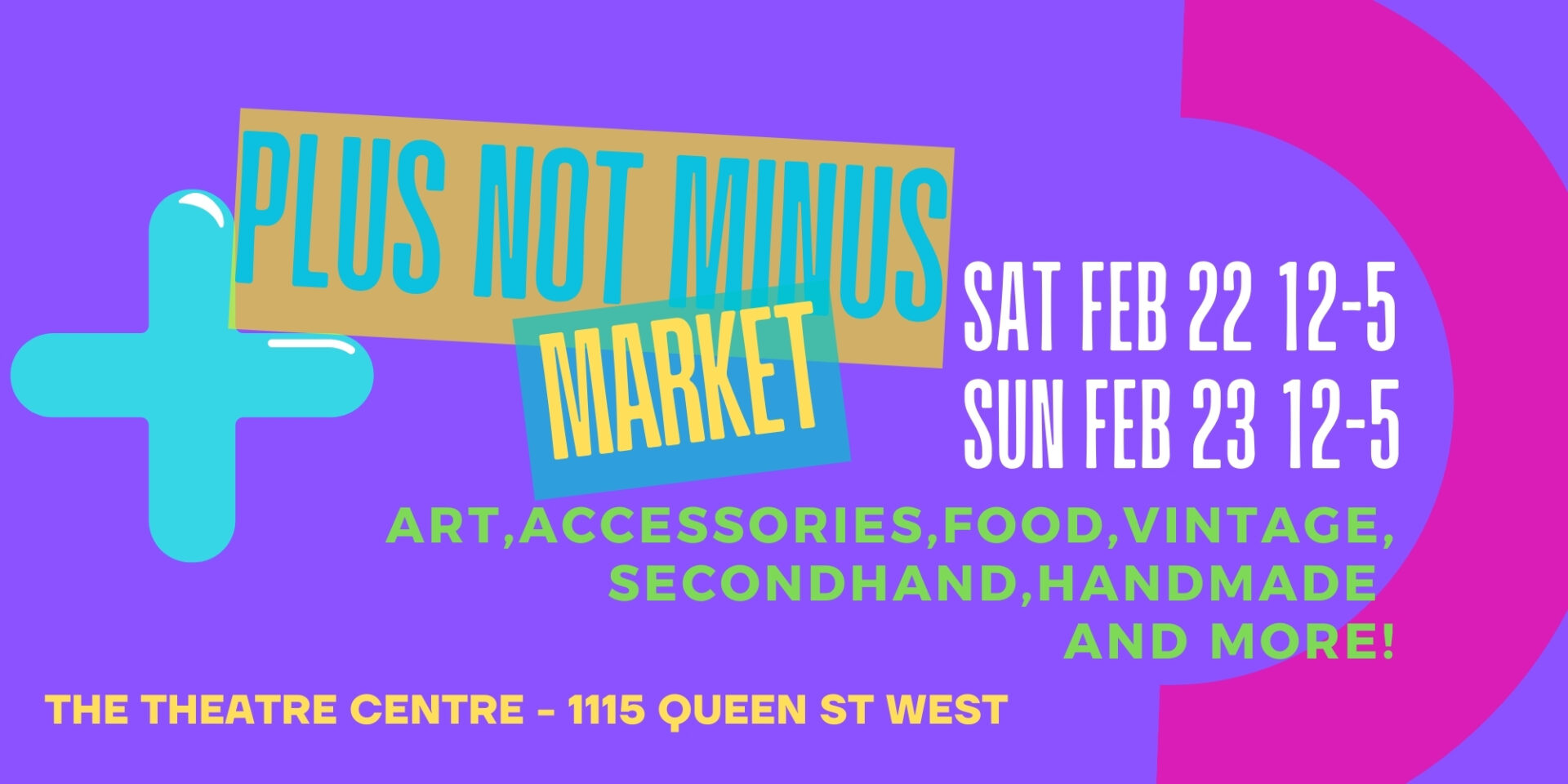 Plus Not Minus Market Sat Feb 22 12-5 Sun Feb 23 12-5 with bright 80 colour block shapes