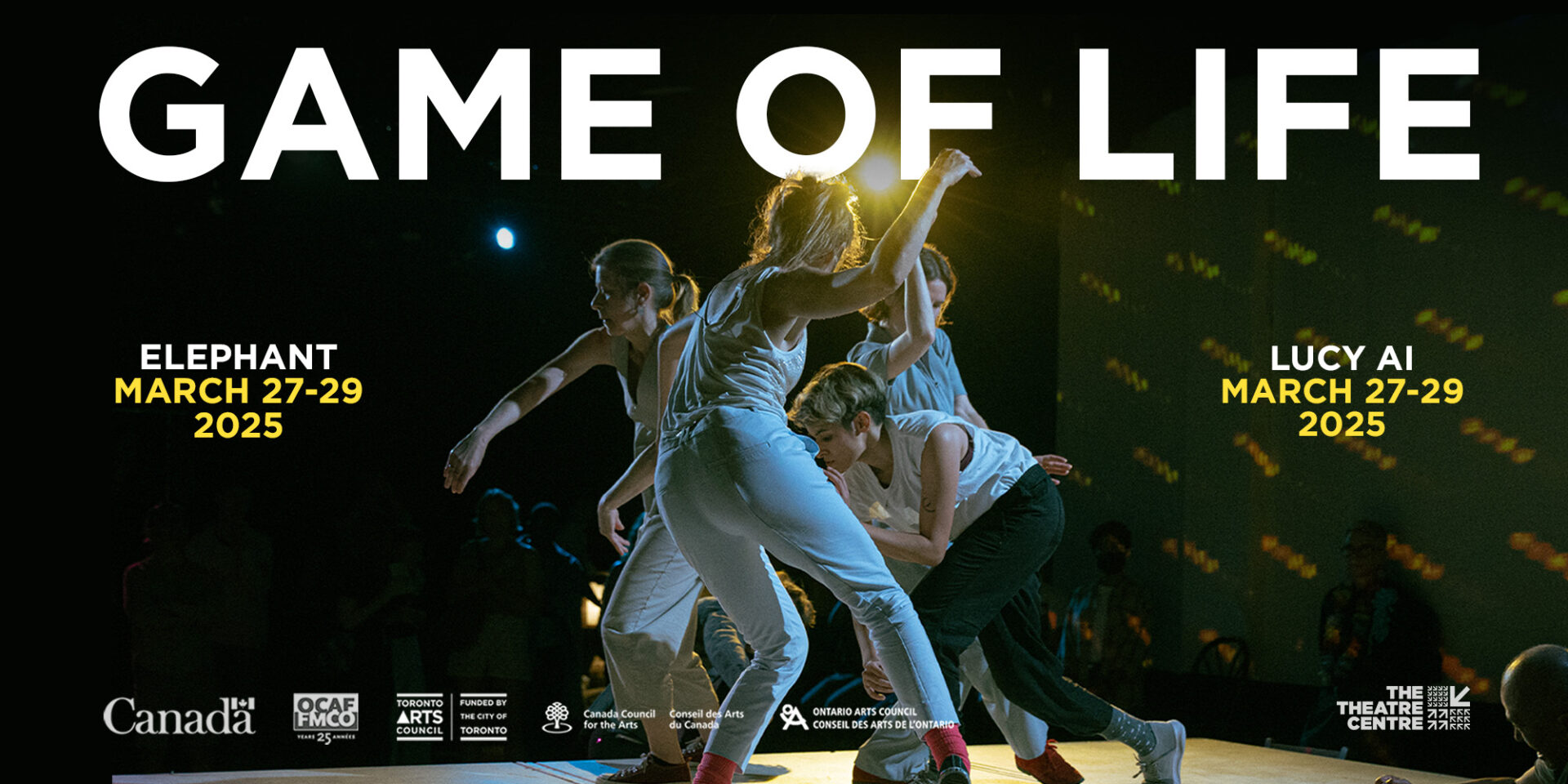 Performers stand on a table against projection lights, dressed in white. The four of them move dynamically together, close to each other. Text reads: Game of Life, Elephant March 27-29, and Lucy AI, March 27-29.